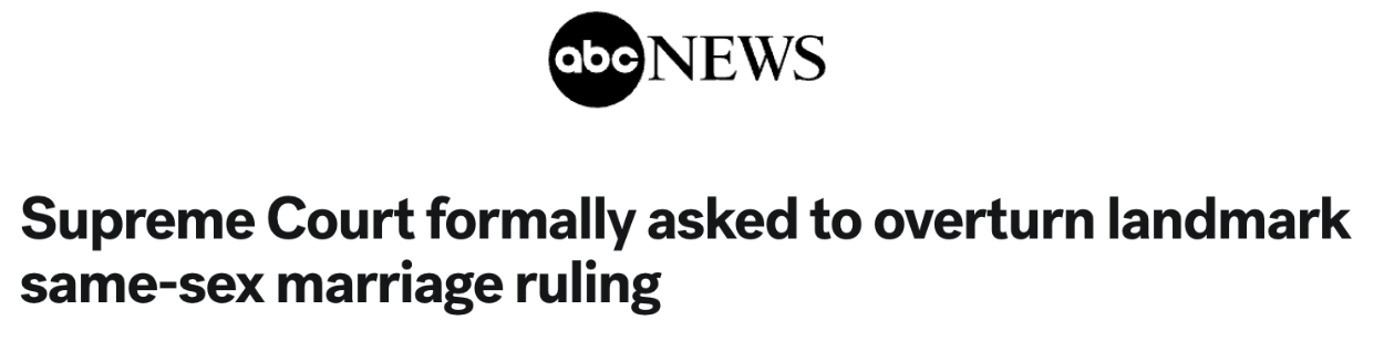 A headline from ABC News detailing Kim Porter's request to the Supreme Court to overturn the landmark Obergefell ruling that granted marriage equality in the U.S.